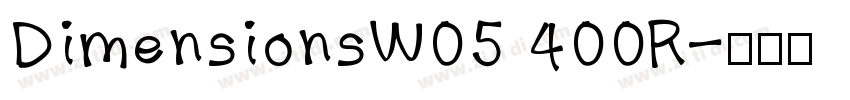 DimensionsW05 400R字体转换